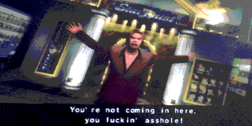 A man in red yells at the screen, text in subtitles reads 'You're not coming in here. You fuckin' asshole!'